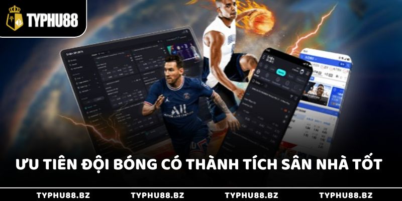 Chơi Kèo Châu Âu Đơn Giản Với 3 Cửa Cược Đơn Giản 4 Ưu tiên đội bóng có thành tích sân nhà tốt