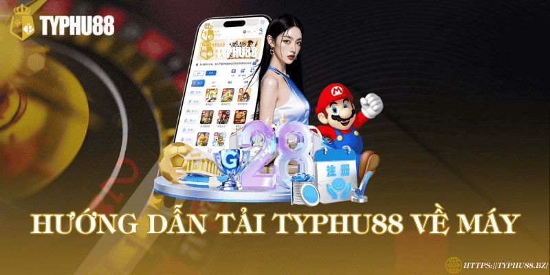 TYPHU88 - Trang đăng Ký & Đăng Nhập Mới Nhất 2026 34 Tải app Typhu88